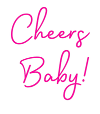 Thumbnail for Custom Neon: Cheers Baby! by Neon Icons