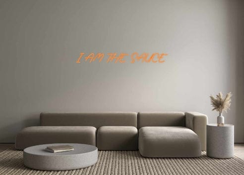 Custom Neon: I AM THE SAUCE by Neon Icons