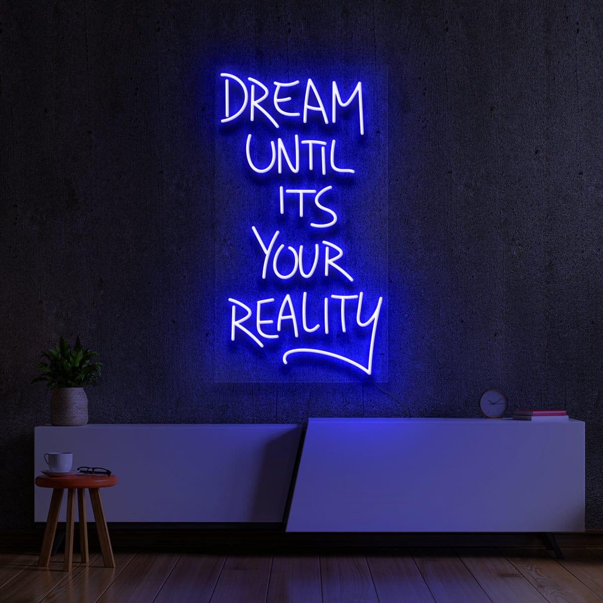“Dream Until It’s Your reality” Neon Sign – Neon Icons