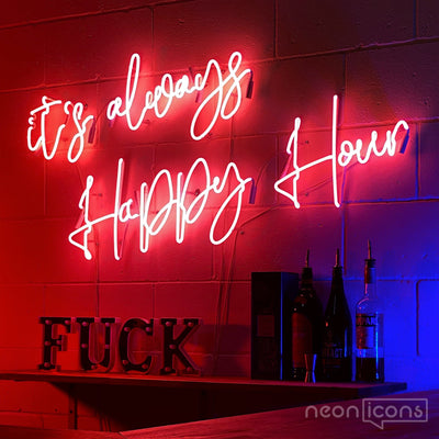 "It's Always Happy Hour" Neon Sign for Bars & Restaurants by Neon Icons